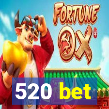 520 bet