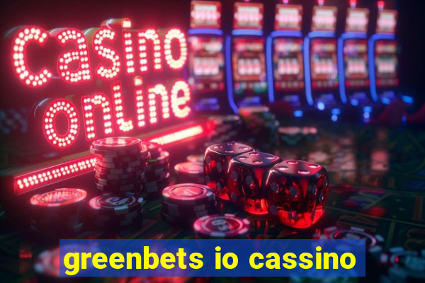 greenbets io cassino