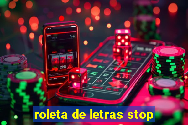 roleta de letras stop