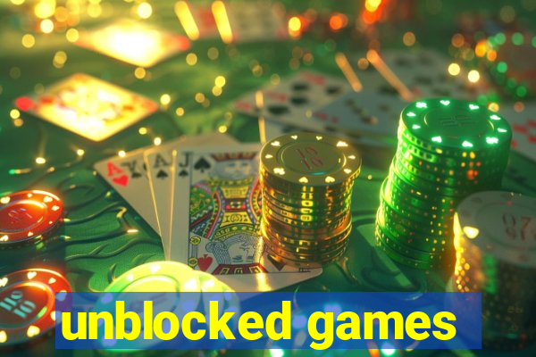 unblocked games