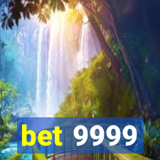 bet 9999