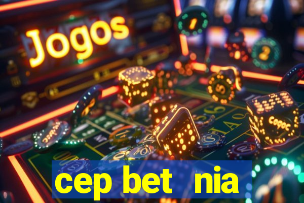 cep bet  nia