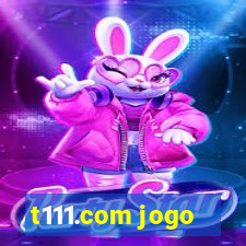 t111.com jogo