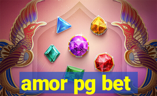 amor pg bet