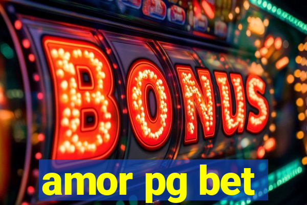 amor pg bet