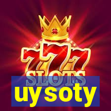 uysoty