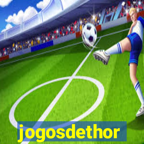 jogosdethor