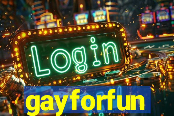 gayforfun