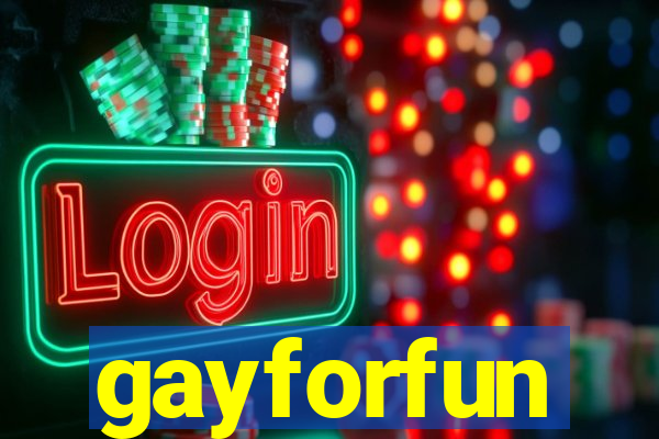 gayforfun