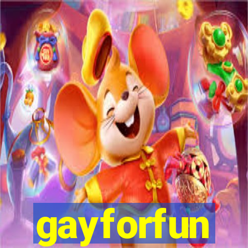 gayforfun