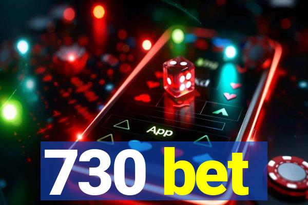 730 bet