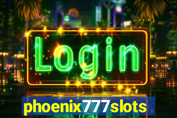 phoenix777slots