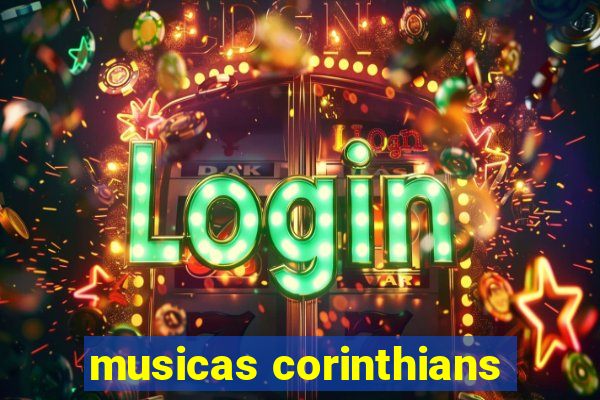 musicas corinthians