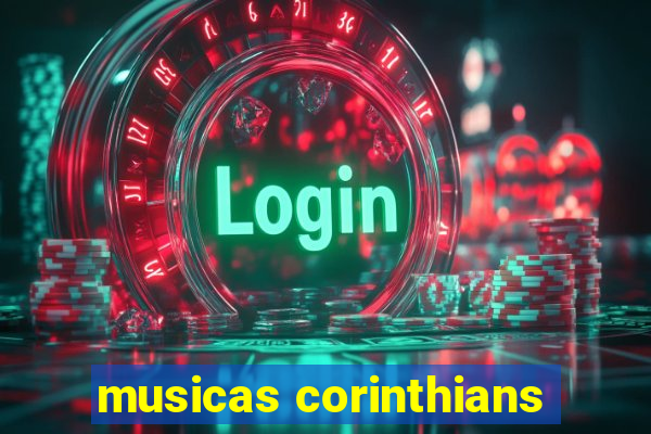 musicas corinthians