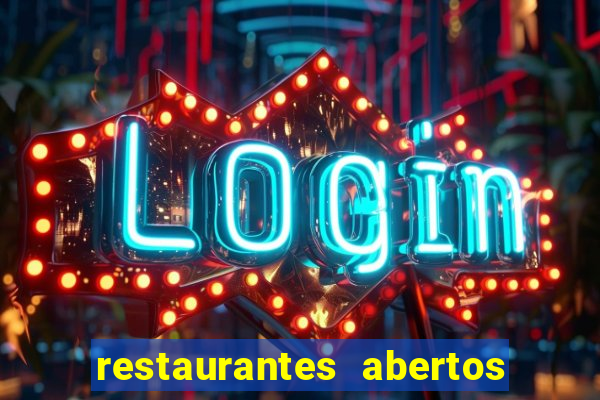 restaurantes abertos no natal porto alegre