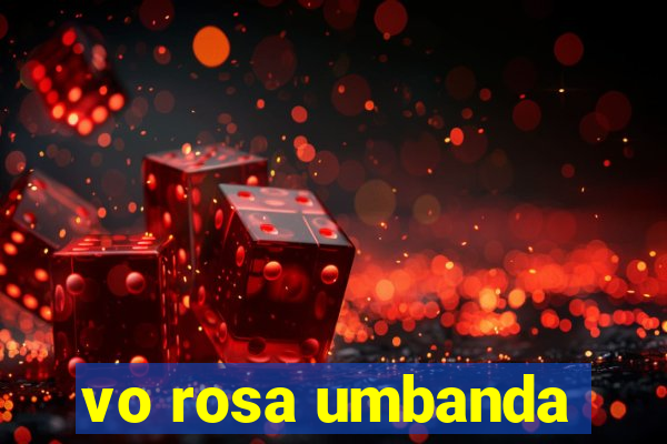 vo rosa umbanda