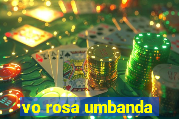 vo rosa umbanda