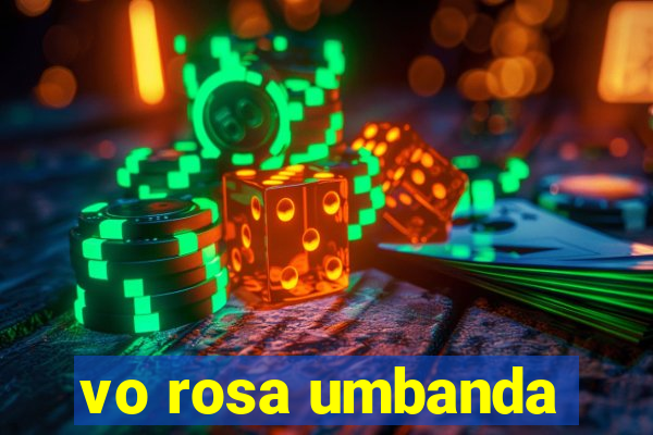 vo rosa umbanda