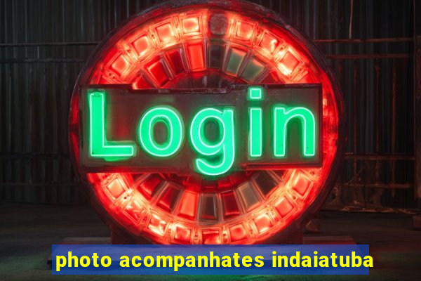 photo acompanhates indaiatuba