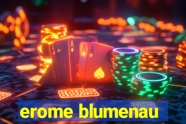 erome blumenau