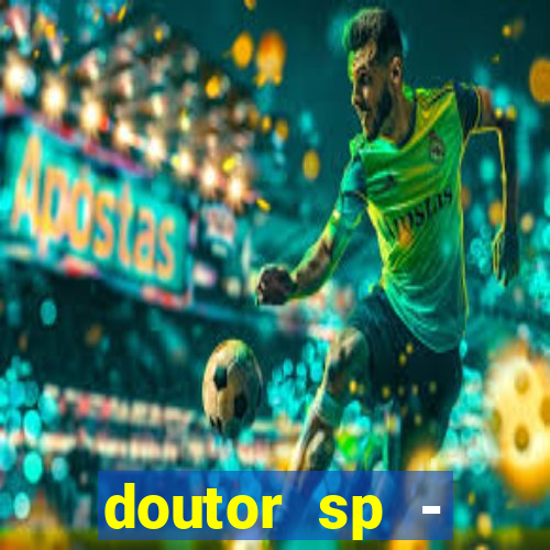 doutor sp - reclame aqui