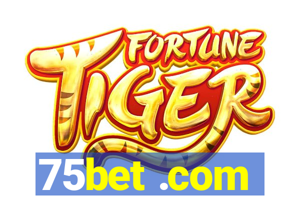 75bet .com