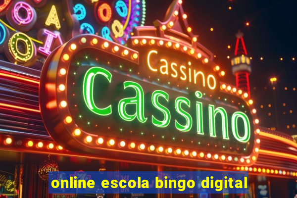 online escola bingo digital