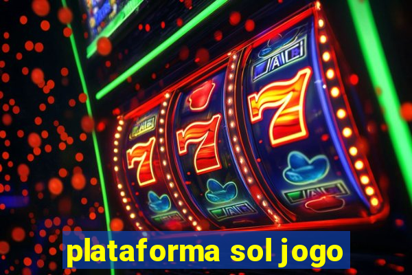 plataforma sol jogo