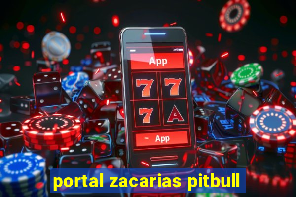 portal zacarias pitbull