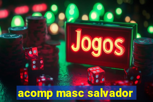 acomp masc salvador