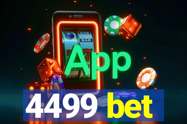 4499 bet