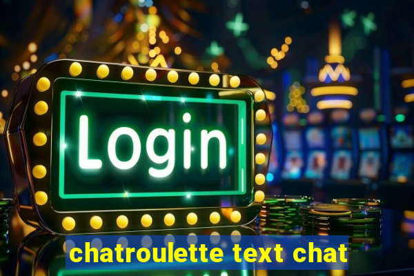 chatroulette text chat