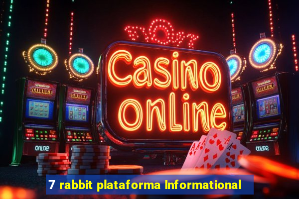 7 rabbit plataforma Informational