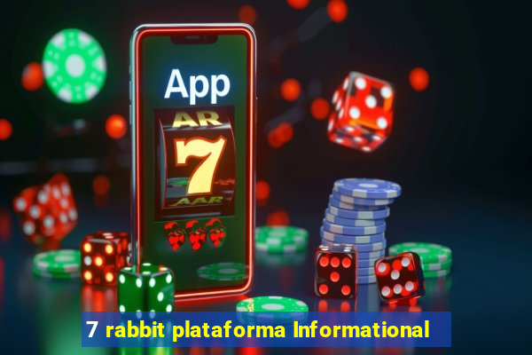 7 rabbit plataforma Informational