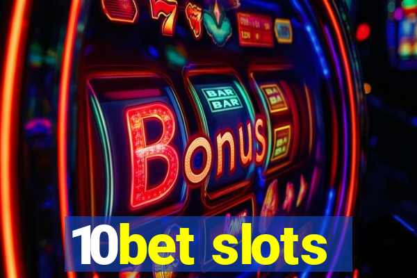 10bet slots