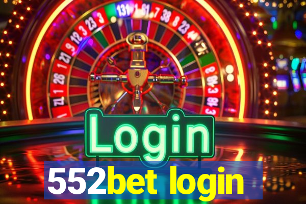 552bet login