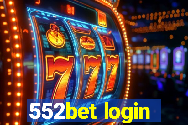 552bet login