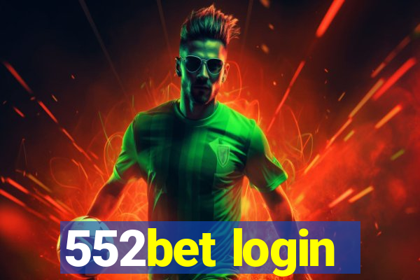 552bet login