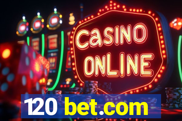 120 bet.com