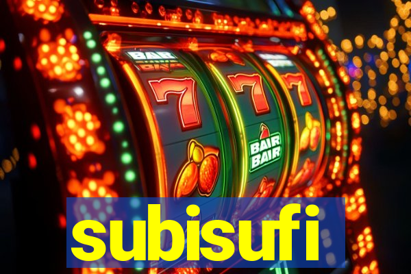 subisufi