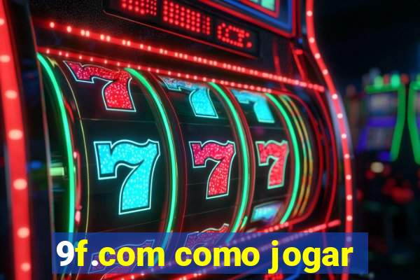 9f.com como jogar