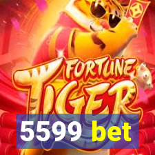 5599 bet