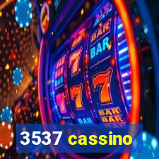 3537 cassino