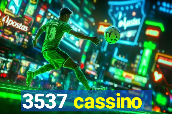 3537 cassino