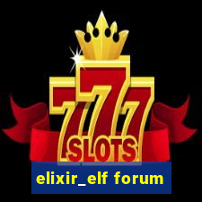 elixir_elf forum