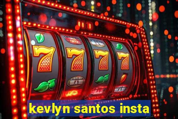 kevlyn santos insta