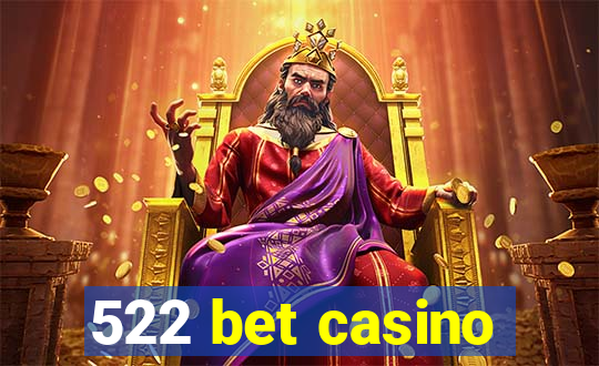 522 bet casino