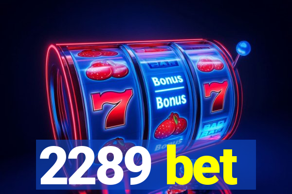 2289 bet