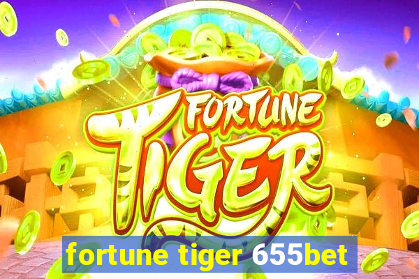 fortune tiger 655bet