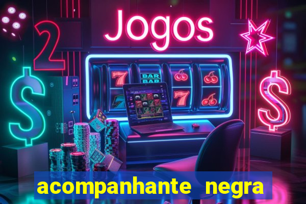 acompanhante negra porto alegre